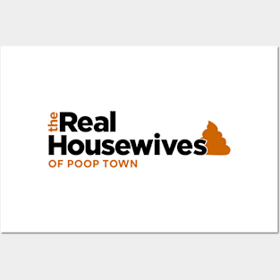 The Real Housewives of Poop Town Posters and Art